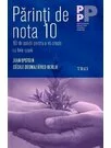 Parinti de nota 10