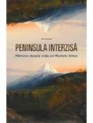 Peninsula interzisa: marturie despre viata la Muntele Athos