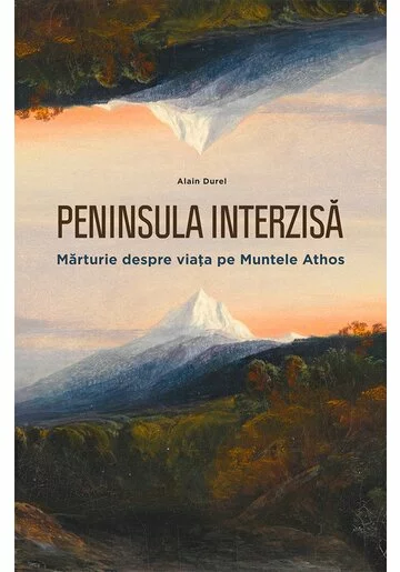 Peninsula interzisa: marturie despre viata la Muntele Athos