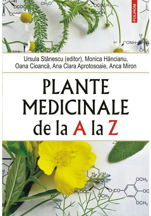 Plante medicinale de la A la Z (editia a IV-a revazuta si adaugita)