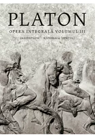 Platon, Opera integrala - Volumul III
