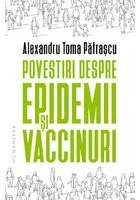 Povestiri despre epidemii și vaccinuri