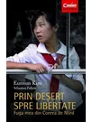 Prin desert spre libertate