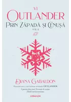 Prin zapada si cenusa - Vol.2 - Seria Outlander