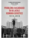 Problema Basarabiei in relatiile romano-sovietice (1918-2018)