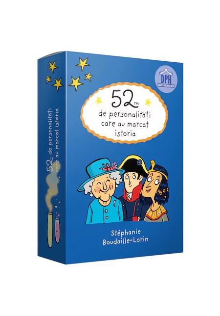 52 de personalitati care au marcat istoria