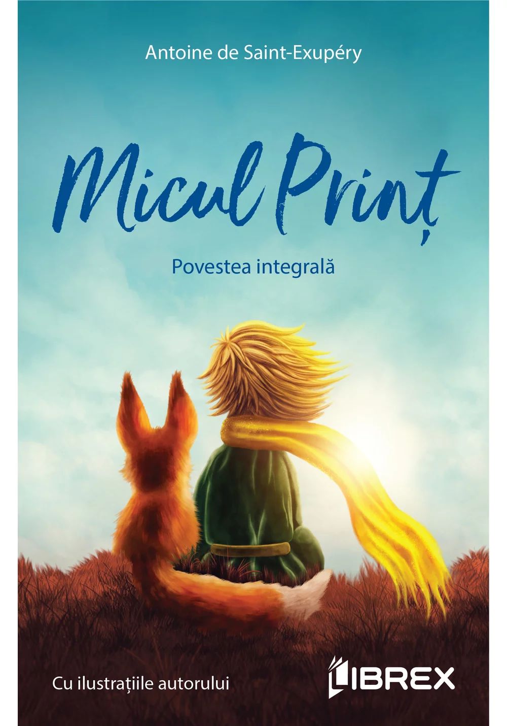Micul print. Povestea integrala. Editie Color cu ilustratiile originale ale autorului