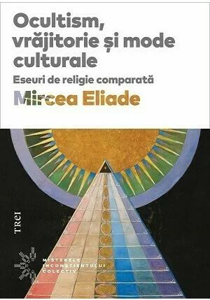 Ocultism, vrajitorie si mode culturale