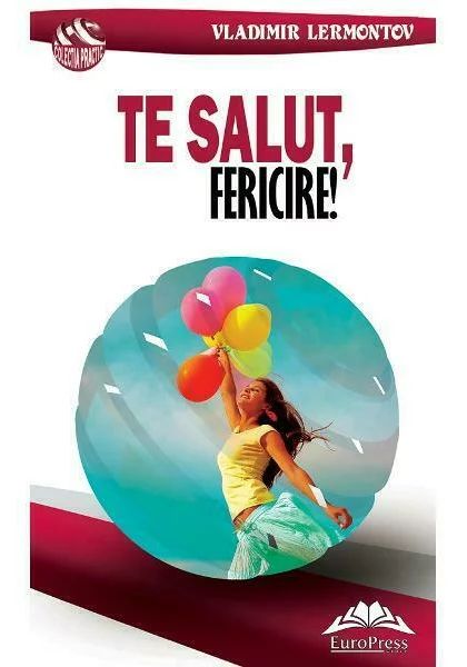 Te salut, fericire!