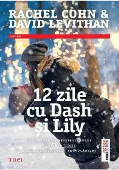 12 zile cu Dash si Lily