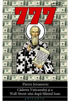 777. Caderea Vaticanului si a Wall Street-ului dupa Sfantul Ioan