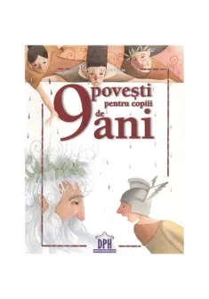 9 povesti pentru copiii de 9 ani