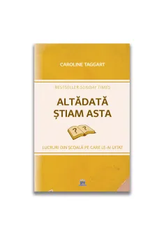 Altadata stiam asta: Lucruri din scoala pe care le-ai uitat