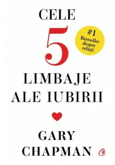 Cele cinci limbaje ale iubirii. Editie de colectie