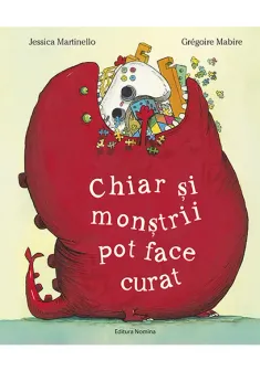 Chiar si monstrii pot face curat