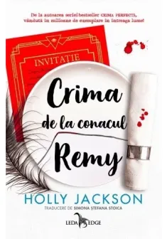 Crima de la conacul Remy (o nuvela prequel din seria „Crima perfecta”)