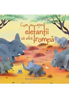 Cum au ajuns elefantii sa aiba trompa