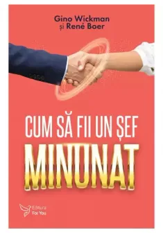 CUM SA FII UN SEF MINUNAT
