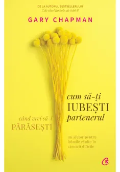 Cum sa-ti iubesti partenerul cand vrei sa-l parasesti