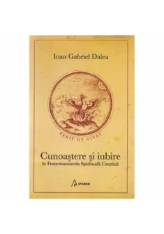 Cunoastere si iubire in Francmasoneria Spirituala