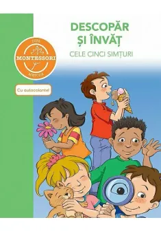 Descopar si invat cele cinci simturi