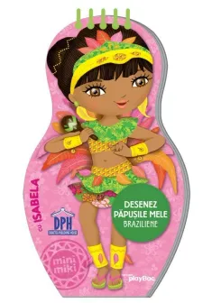 Desenez papusile mele - Braziliene - cu Isabela