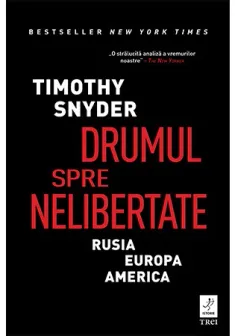 Drumul spre nelibertate