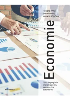 Economie. Ghid de pregatire intensiva pentru examenul de bacalaureat