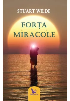 Forta. Miracole