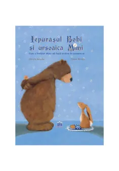 Iepurasul Bobi si ursoaica Mimi