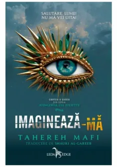 Imagineaza-ma. Seria Atingerea lui Juliette, vol.6