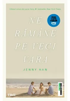 Ne ramane pe veci vara (seria Vara, vol. 3, editie tie-in)