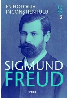 Psihologia inconstientului - Opere Esentiale, vol. 3