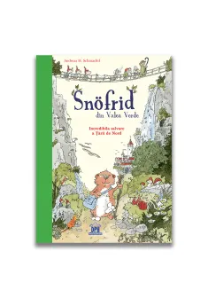 Snofrid din Valea verde: Incredibila salvare a tarii de nord - Vol. 1