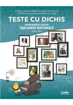 TESTE CU DICHIS. Antrenament pentru EVALUAREA NATIONALA – Clasa a IV-a
