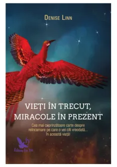 Vieti in trecut, miracole in prezent