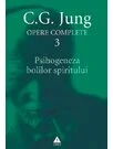 Psihogeneza bolilor spiritului - Opere Complete, vol. 3
