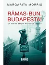 Ramas-bun, Budapesta! Un roman despre Revolutia ungara