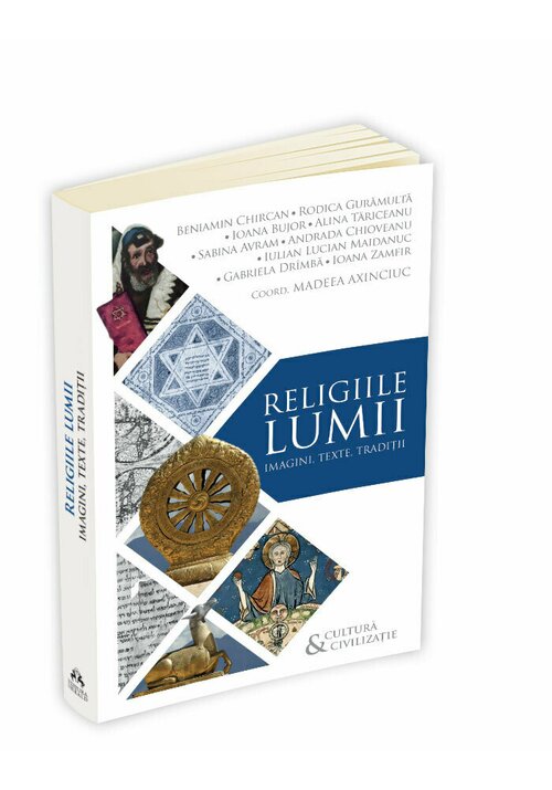 Religiile lumii: imagini, texte, traditii