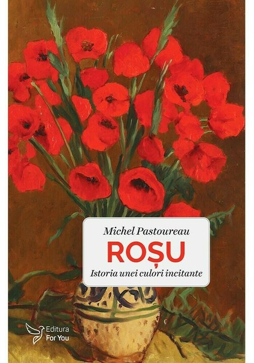 Rosu. Istoria unei culori incitante For You