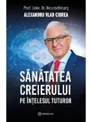 Sanatatea creierului pe intelesul tuturor