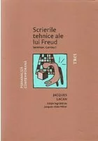 Scrierile tehnice ale lui Freud. Seminar. Cartea I