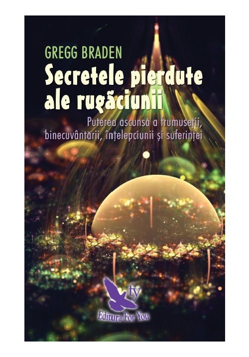 SECRETELE PIERDUTE ALE RUGĂCIUNII