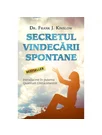 Secretul vindecarii spontane