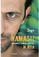 Sega - Namaste. Un roman de aventuri spirituale in India