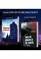 Seria PERCEPTII INCONSTIENTE - Iulia Ionita - Set 2 volume