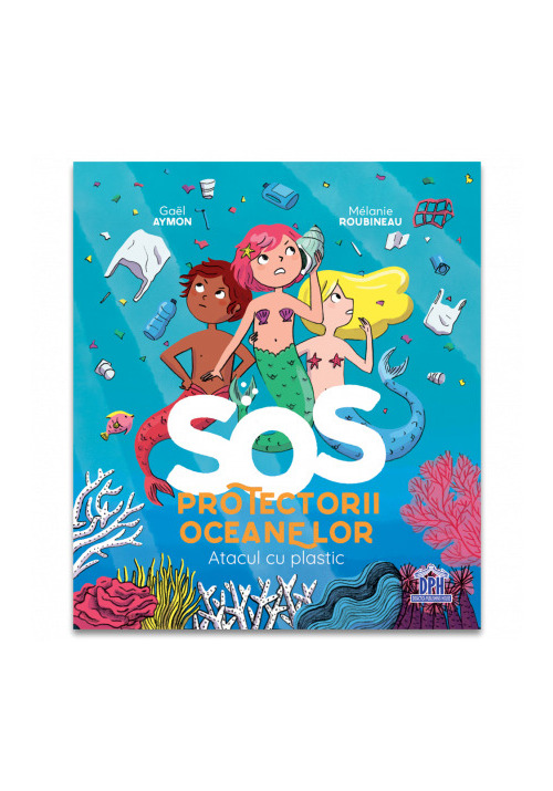 SOS Protectorii oceanelor: Atacul cu plastic