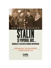 Stalin si poporul rus... Democratie si dictatura in Romania contemporana. Premisele instaurarii comunismului (vol.1)