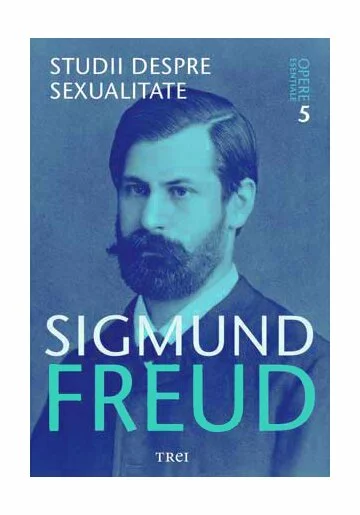 Studii despre sexualitate - Opere Esenţiale, vol. 5