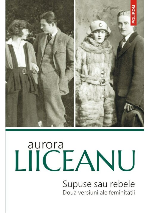 Supuse sau rebele. Doua versiuni ale feminitatii